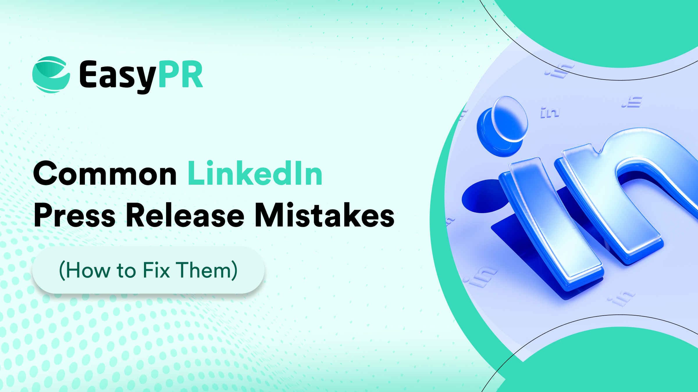 Common Linkedin Press Release Mistakes