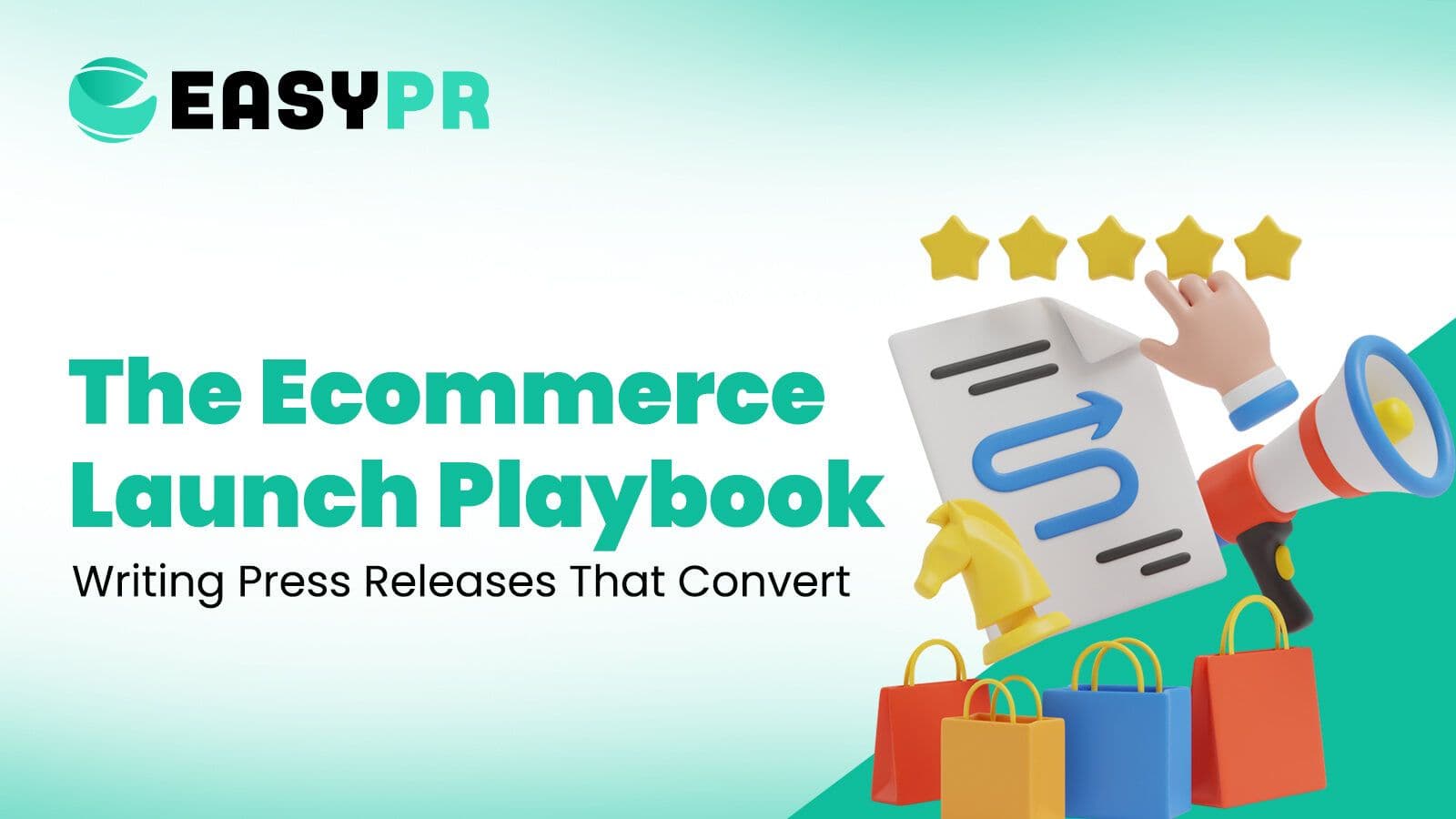 A teal and green banner titled "The Ecommerce Launch Playbook." The image features a 3D illustration of a hand holding a document, a red megaphone, five yellow review stars, and several colorful shopping bags.