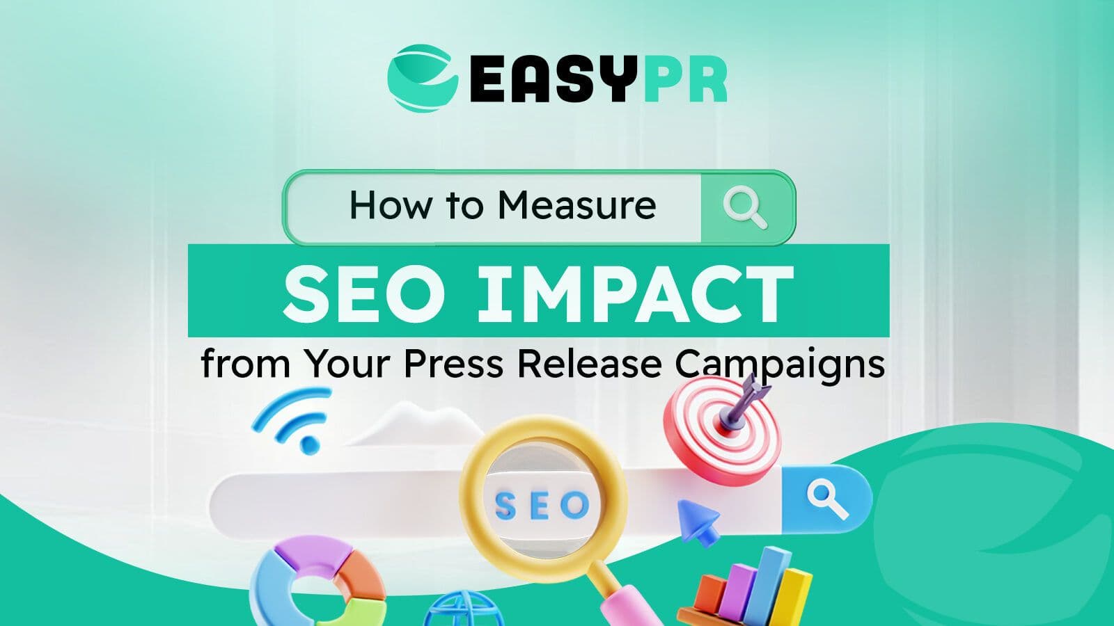 Green EASYPR graphic showing how to measure SEO impact from press releases, featuring a magnifying glass, colorful charts, and a target.