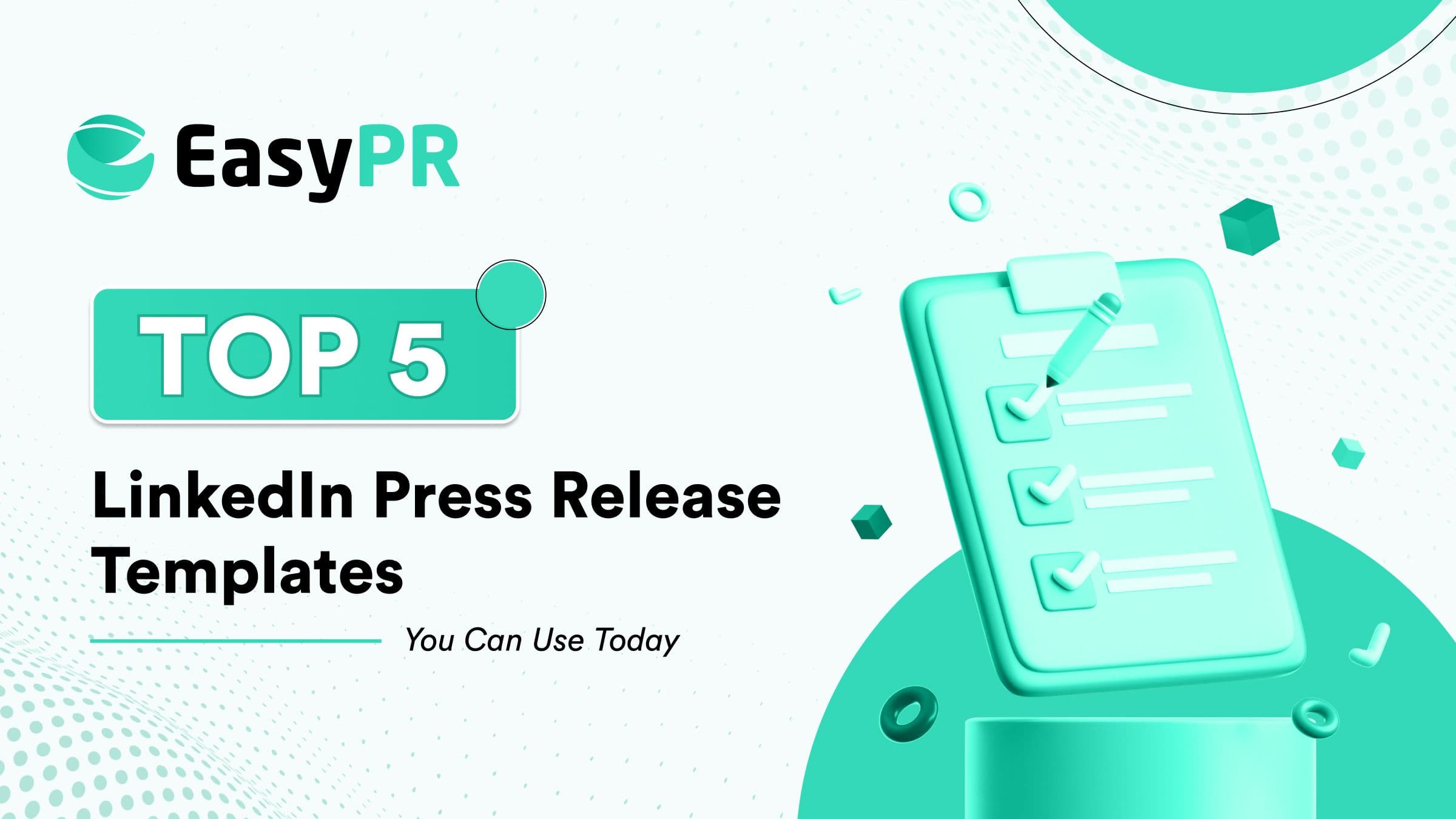 Top 5 LinkedIn Press Release Templates