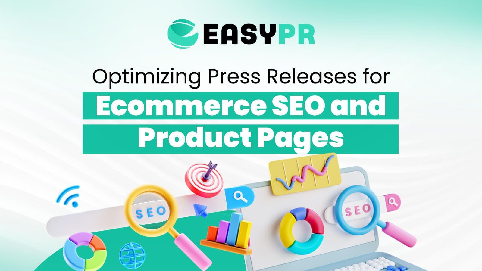 graphic on 'Optimizing Press Releases for Ecommerce SEO and Product Pages,' featuring a laptop displaying SEO icons like magnifying glasses, a target, a bar chart, a trend line, and colorful data rings.